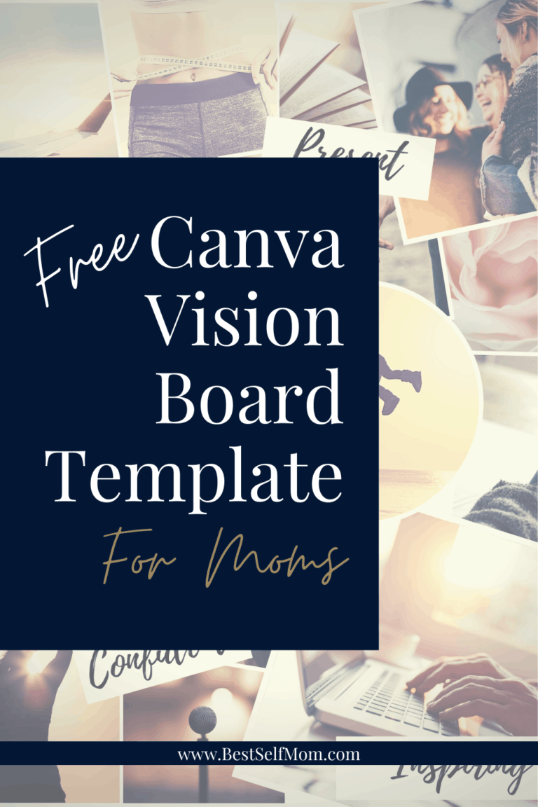 Free Canva Vision Board Template To Achieve Your Best Self | BestSelfMom