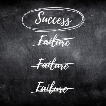 Failure crossed out three times, word success circled on chalkboard - Becoming Your Best Self Quotes